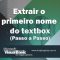 Como extrair o primeiro nome de um texto de uma TextBox